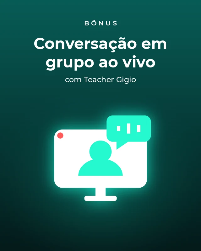 Bônus · Conversação em grupo ao vivo