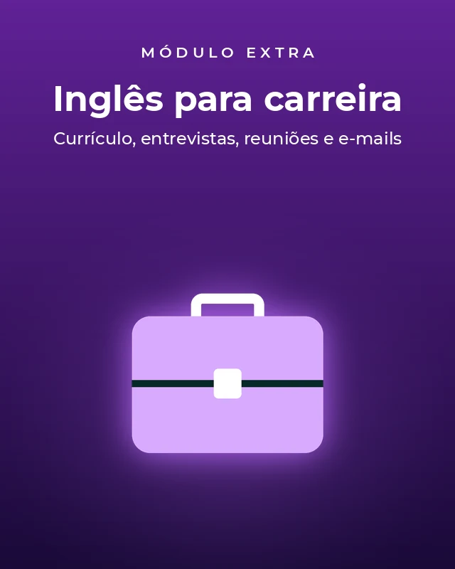 Bônus · Módulo extra: inglês para carreira